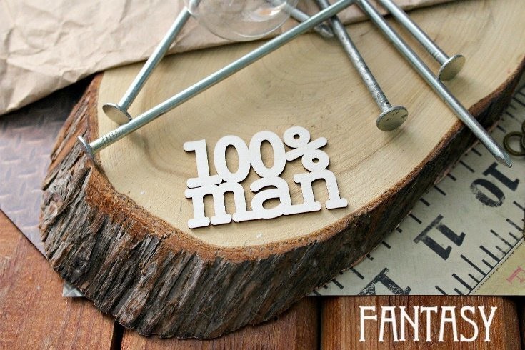 Chipboard Fantasy inscription "100% man (100% man)", size 5*3.5 cm