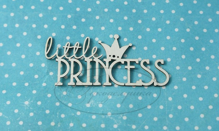 Chipboard Needlework Inscription "Little Princess (eng) 1", size 6x2.5 cm